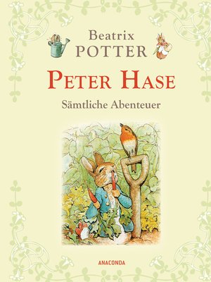 cover image of Peter Hase--Sämtliche Abenteuer (Neuübersetzung)